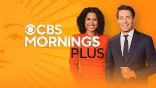 "CBS Mornings Plus" Full Episode | May 29, 2025