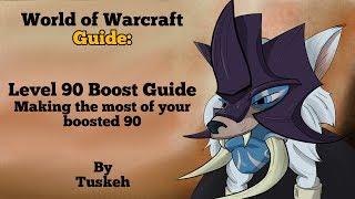 WoW: Level 90 Boost Guide: How to make the most of your boosted character