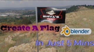 BLENDER TUTORIAL : Make Flags In Just 5 Minutes || shiva's gaming zone