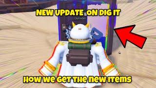 DIG IT GUIDE FOR THE NEW UPDATE AND SECRET ITEMS HOW TO GET NEW ITEMS