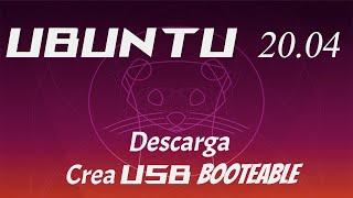 Como crear una usb booteable de Ubuntu 20.04  Fácilmente.