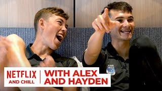 Netflix & Chill With Alex Yee & Hayden Wilde | "I feel like this is very intense" 