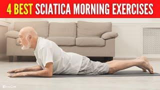 4 Best Sciatica Morning Exercises (FOR INSTANT PAIN RELIEF)