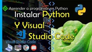 Cómo INSTALAR Python en Windows 10 | Python y visual studio code para empezar a programar