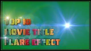 flare | infinity effect | Moving flare lens green screen | movie title effect | 4k