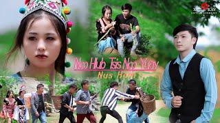 Nus Ham - Nco Hlub Tsis Nco Yuav ️️(Nkauj Tawm Tshiab 2023)Offical MV