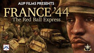 France '44: The Red Ball Express