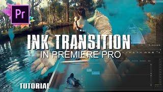 Premiere Pro Transitions Tutorial | Ink Transition ( Nainoa Langer Style )