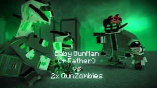 Baby GunMan vs 2x GunZombies | [Made by RoboDragon11]