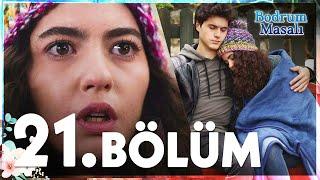 Bodrum Masalı 21. Bölüm - FULL BÖLÜM