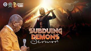 PASTOR E.A ADEBOYE  SERMON | SUBDUING DEMONS