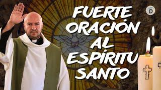 Fuerte oración al Espíritu Santo - Padre Freddy Bustamante