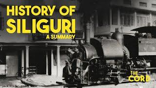 History Of Siliguri - A Summary