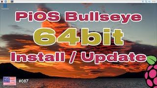 Installing and updating RaspberryPiOS Bullseye 64bit