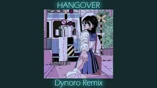 HANGOVER (Dynoro Remix) ( slowed + reverb ) Starrynights90