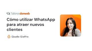 Cómo utilizar WhatsApp para atraer nuevos clientes