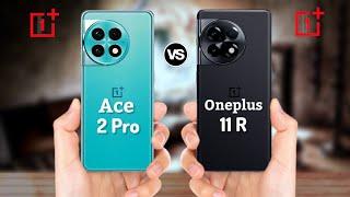 Oneplus Ace 2 Pro VS Oneplus 11R Specs Comparison