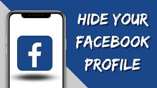 Hide your Facebook profile from public | Facebook Profile Hide