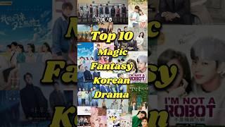 Top 10 Magic Fantasy Korean Dramas #koreandrama #korean #top10 #fantasy