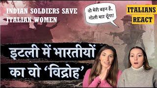 Italians React To Indian Soldiers Rescuing Italian Women