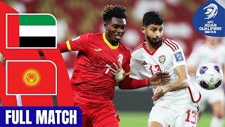 United Arab Emirates vs. Kyrgyz Republic | Full Match | AFC Asian Qualifiers™ Road to 26