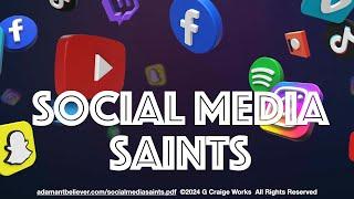 Social Media Saints - A Message By: G. Craige Lewis of EX Ministries