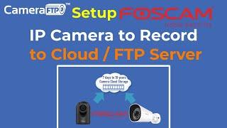 How to Configure Foscam IP Camera to record to FTP server / Cloud storage. Step-by-step Setup Guide.