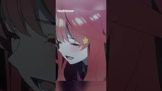 Itsuki : 2 #anime #itsuki #quintessentialquintuplets #quintuplets #romance #nakano #animeedits