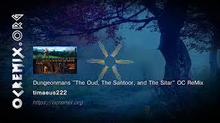 Dungeonmans OC ReMix by timaeus222: "The Oud, The Santoor, and The Sitar" (#4617)