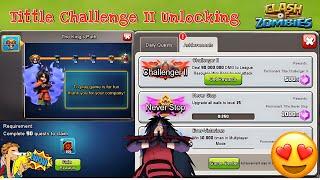 Title Challenge 2 Unlocking  | CLASH OF ZOMBIES