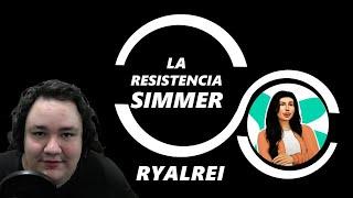 ◀ LA RESISTENCIA SIMMER ▶ RYALREI