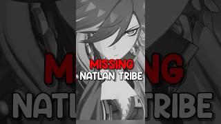 there’s a MISSING NATLAN TRIBE.