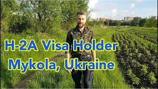 H-2A Visa Worker. Mykola. Life in Ukraine. Welcome Home. Holiday Weekend. Fishing. Family. Cooking.