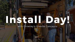 Install Day! With Crowley's Granite Concepts Inc.