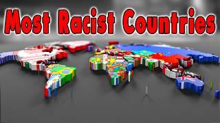 Shocking Truth: Top 10 Most Racist Nations Revealed!