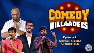 Comedy Killaadees | Episode 2 - Social Media Atrocities | Best of Evam Standup Tamasha