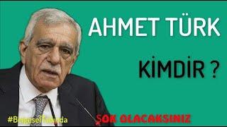 AHMET TÜRK  Kimdir