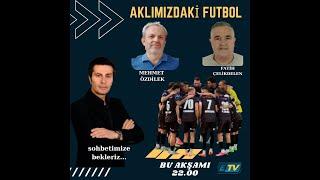 AKLIMIZDAKİ FUTBOL BAŞLIYOR!