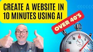 AI for the over 40s:  Create Websites in Minutes