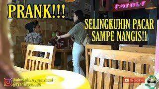 PRANK!!  SELINGKUHIN PACAR SAMPE NANGIS!!