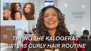 TRYING THE KALOGERAS SISTERS CURLY HAIR ROUTINE 