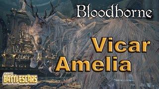 LET'S PLAY BLOODBORNE - VICAR AMELIA - BOSS FIGHT!!