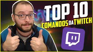 TOP 10 comandos da Twitch