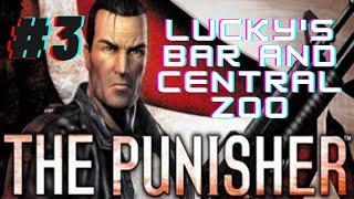 The Punisher (2004) - Re-Play - Part 3 - Lucky's Bar & Central Zoo