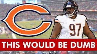 The Chicago Bears SHOULD NOT Do This Trade…