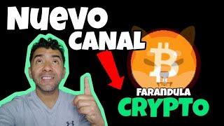 Nuevo Canal Farandula CRYPTO Bitcoin Shib News PuMP #crypto Market