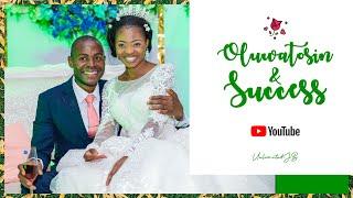 OLUWATOSIN and SUCCESS || The Wedding || 2022 Wedding