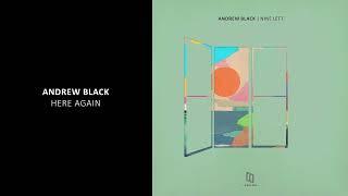 Andrew Black - Here Again