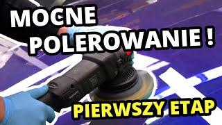 MUSISZ TO WIEDZIEĆ !! PIERWSZY ETAP POLEROWANIA -  #2 Mocne Polerowanie