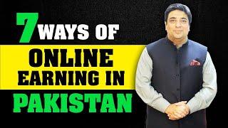 7 ways of online earning in Pakistan | Start making money in 2024